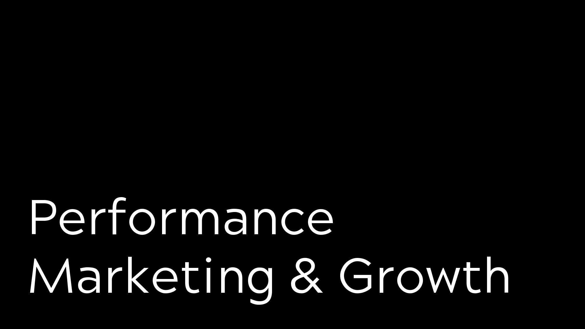 Performance Marketing & Growth